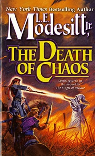 Book cover for The Death of Chaos (Saga of Recluce, Book 5) (Saga of Recluce, 5) by L. E. Modesitt Jr.