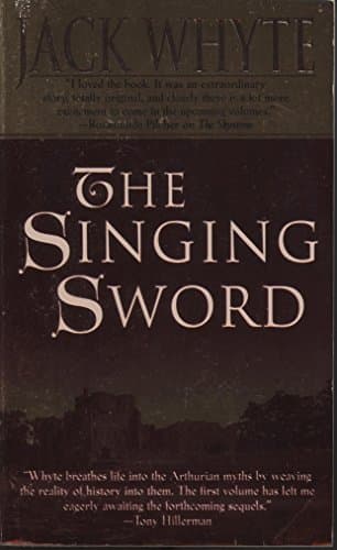 Book cover for The Singing Sword (The Camulod Chronicles, Book 2) by Whyte, Jack