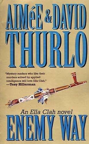 Book cover for The Enemy Way: An Ella Clah Novel by Thurlo, Aimée