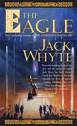 Book cover for The Eagle (The Camulod Chronicles, Book 9) by Whyte, Jack