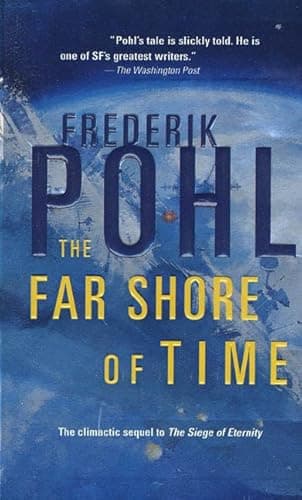 Book cover for The Far Shore of Time (Eschaton) by Pohl, Frederik