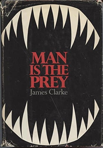 Man is the prey