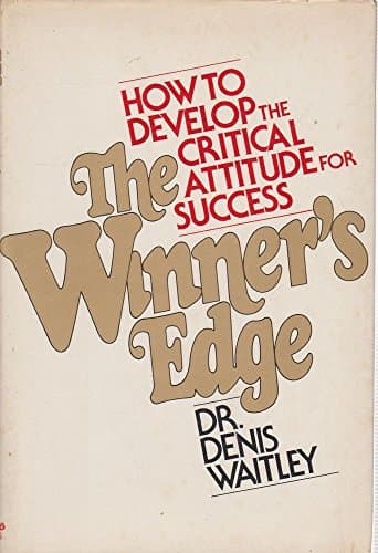 Book cover for The winner's edge: The critical attitude of success by Waitley, Denis