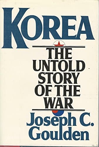 Book cover for Korea: The Untold Story of the War by Goulden, Joseph C.