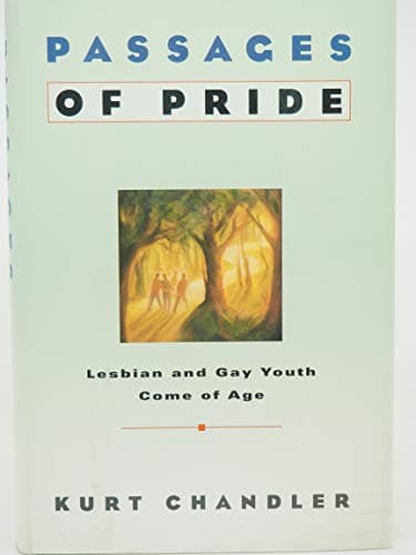 Book cover for Passages of Pride:: Lesbian and Gay Youth Come of Age by Chandler, Kurt