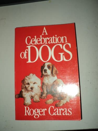Book cover for Celebration of Dogs by Caras, Roger