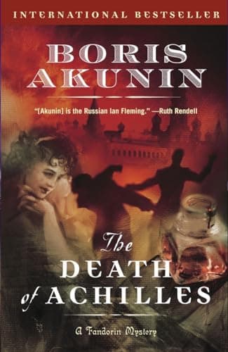 Book cover for The Death of Achilles: A Novel (Erast Fandorin) by Akunin, Boris