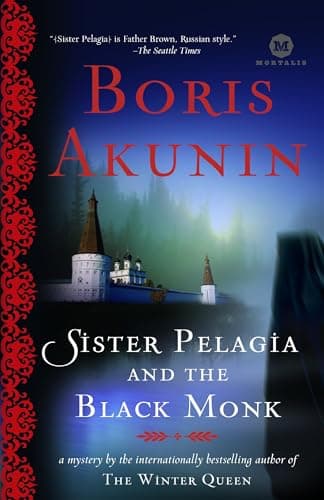 Book cover for Sister Pelagia and the Black Monk: A Novel by Akunin, Boris