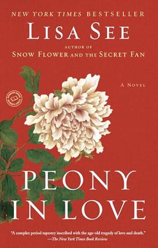 Book cover for Peony in Love: A Novel by See, Lisa