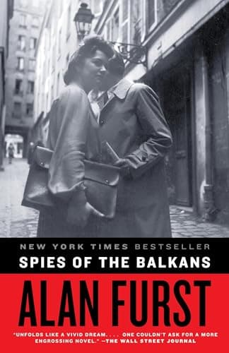 Book cover for Spies of the Balkans: A Novel by Furst, Alan