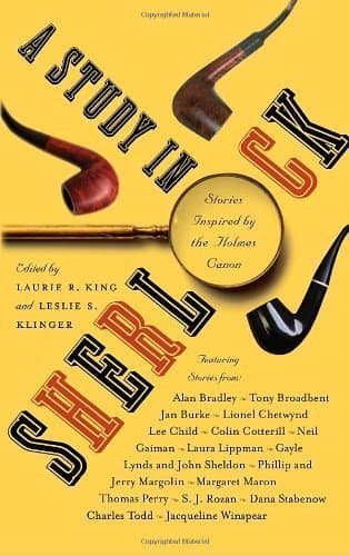Book cover for A Study in Sherlock: Stories Inspired by the Holmes Canon by Laurie R. King