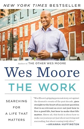 Book cover for The Work: Searching for a Life That Matters by Moore, Wes