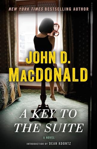 Book cover for A Key to the Suite: A Novel by MacDonald, John D.