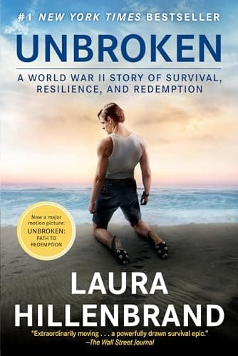 Book cover for Unbroken (Movie Tie-in Edition): A World War II Story of Survival, Resilience, and Redemption by Hillenbrand, Laura