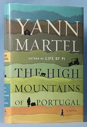 Book cover for The High Mountains of Portugal: A Novel by Martel, Yann