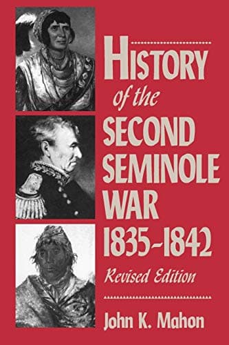 Book cover for History of the Second Seminole War, 1835-1842 by Mahon, John K.