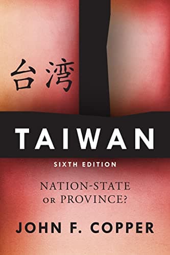 Book cover for Taiwan: Nation-State or Province? by Copper, John F