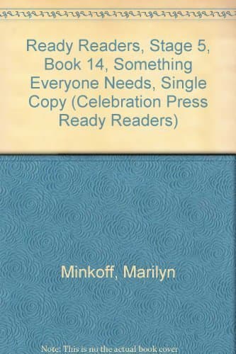 READY READERS, STAGE 5, BOOK 14, SOMETHING EVERYONE NEEDS, SINGLE COPY