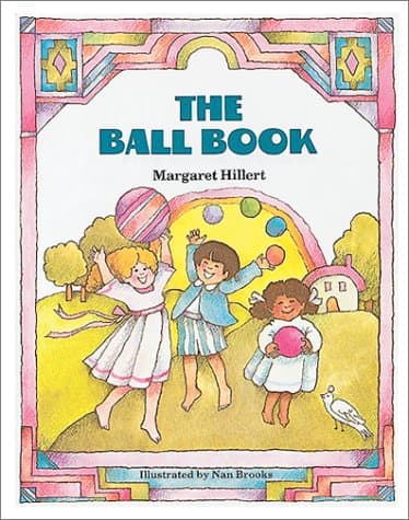 Book cover for The Ball Book (Modern Curriculum Press Beginning to Read Series) by Hillert, Margaret