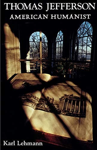 Book cover for Thomas Jefferson American Humanist by Lehman, Karl