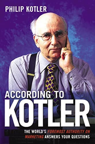 Book cover for According to Kotler: The World's Foremost Authority on Marketing Answers Your Questions by Kotler, Philip