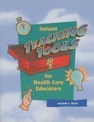 Book cover for Instant Teaching Tools for Health Care Educators by Deck RN  MEd  BSN  LCCE  FACCE, Michele L.