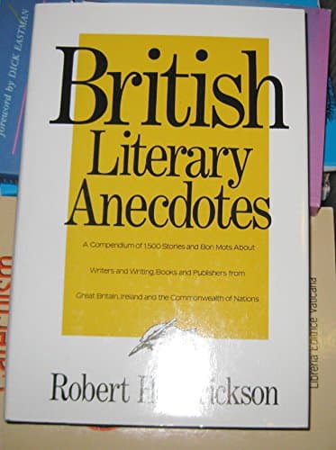 Book cover for British Literary Anecdotes by Hendrickson, Robert