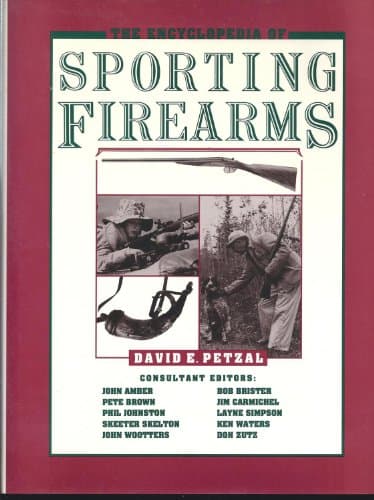 Book cover for Encyclopedia of Sporting Firearms by Petzal, David E.