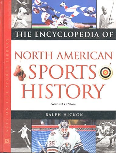 The Encyclopedia of North American Sports History (Facts on File Sports Library)