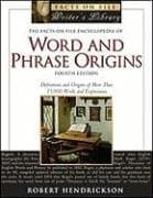 Book cover for The Facts on File Encyclopedia of Word and Phrase Origins, 4th Edition by Hendrickson, Robert