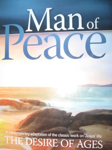 Book cover for Man of Peace a Contemporary Adaptation of the Classic Work on Jesus' Life the Desire of Ages by Jerry D. Thomas