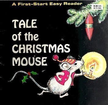 Book cover for Tale of the Christmas Mouse (A First-Start Easy Reader) by Judith Fringuello