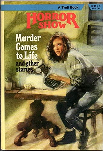 Book cover for Murder Comes to Life and Other Stories (Horror Show) by Brightfield, Rick