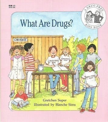 Book cover for What Are Drugs? (A Drug-Free Kids Book) by Super, Gretchen