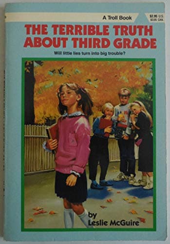 Book cover for The Terrible Truth About Third Grade (Making the Grade) by McGuire, Leslie