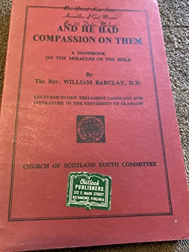 Book cover for And He Had Compassion by Barclay, William