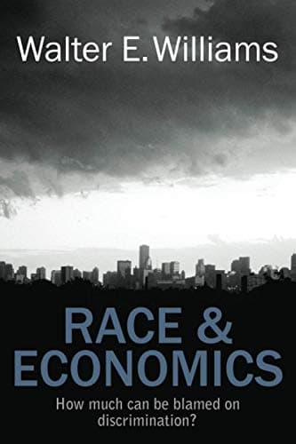 Book cover for Race & Economics: How Much Can Be Blamed on Discrimination? (Hoover Institution Press Publication) by Williams, Walter E.