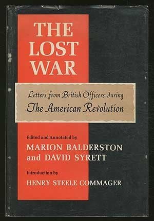 Book cover for The Lost war: Letters from British officers during the American Revolution by Balderston, Marion and David Syrett