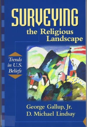 Book cover for Surveying the Religious Landscape: Trends in U.S. Beliefs by Lindsay, D. Michael
