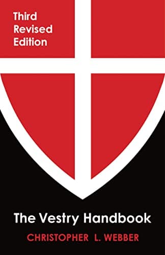 Book cover for The Vestry Handbook: Third Revised Edition by Webber, Christopher L.