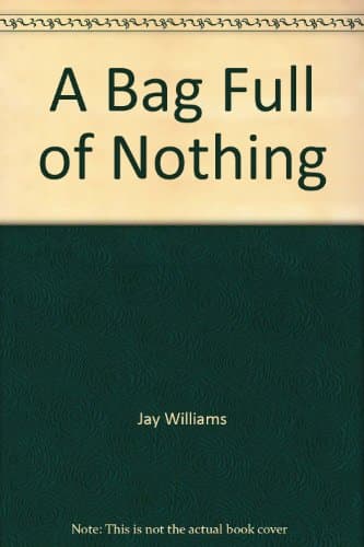 Book cover for A Bag Full of Nothing by Jay Williams