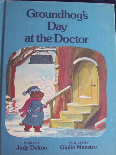 Book cover for Groundhog's Day at the Doctor by Delton, Judy