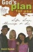Book cover for God's Plan for You: Life, Love, Marriage, and Sex (The Theology of the Body for Young People) by Mary Beth Bonacci David Hajduk,Norman Dapito