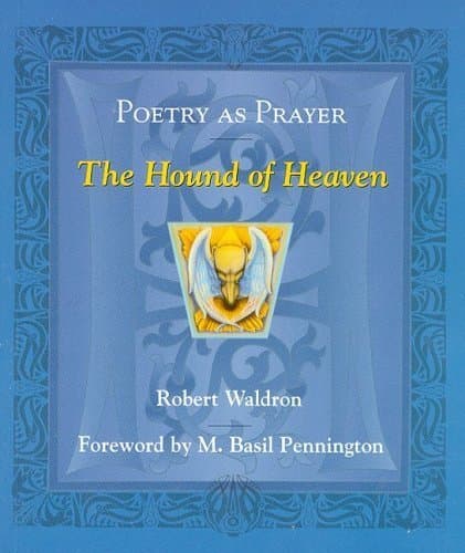 Book cover for Poetry As Prayer: The Hound of Heaven by Waldron, Robert G.