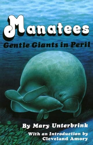 Book cover for Manatees: Gentle Giants in Peril by Unterbrink, Mary