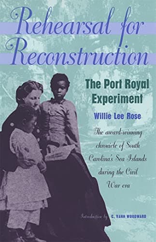 Book cover for Rehearsal for Reconstruction: The Port Royal Experiment (Brown Thrasher Books) by Rose, Willie Lee