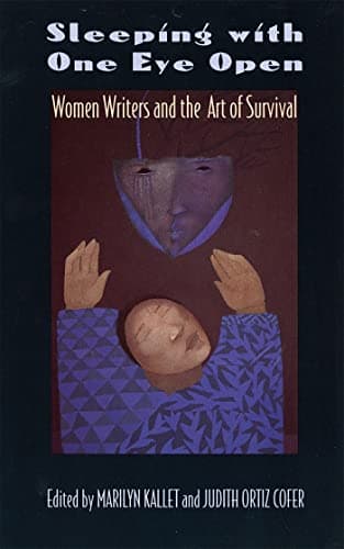 Book cover for Sleeping with One Eye Open: Women Writers and the Art of Survival by Cofer, Judith Ortiz
