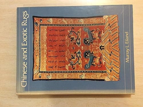 Book cover for Chinese and exotic rugs by Eiland, Murray L.