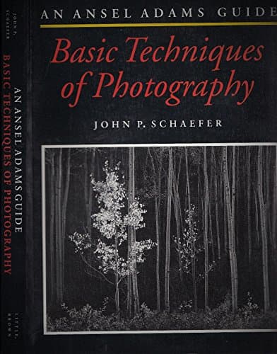 The Ansel Adams Guide: Basic Techniques of Photography - Book 1