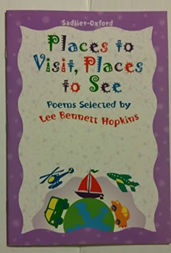 Book cover for Places to Visit, Places to See by Lee Bennett Hopkins; and others